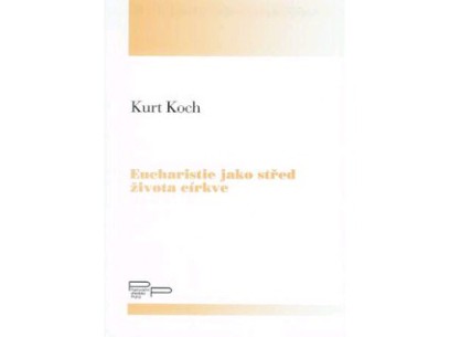 3574_0034 - EUCHARISTIE JAKO STRED ZIVOTA CIRKVE